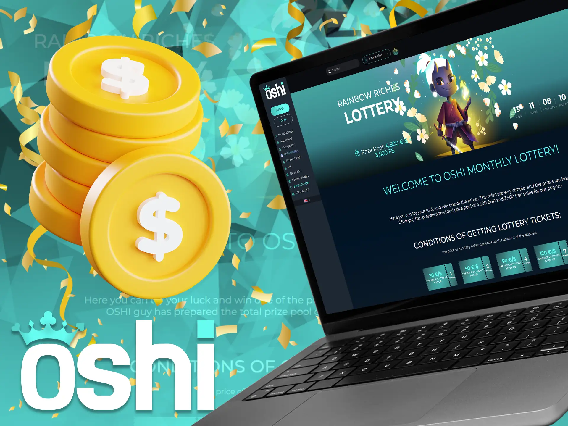 Buy tickets and take part in the monthly lottery at Oshi Online Casino!