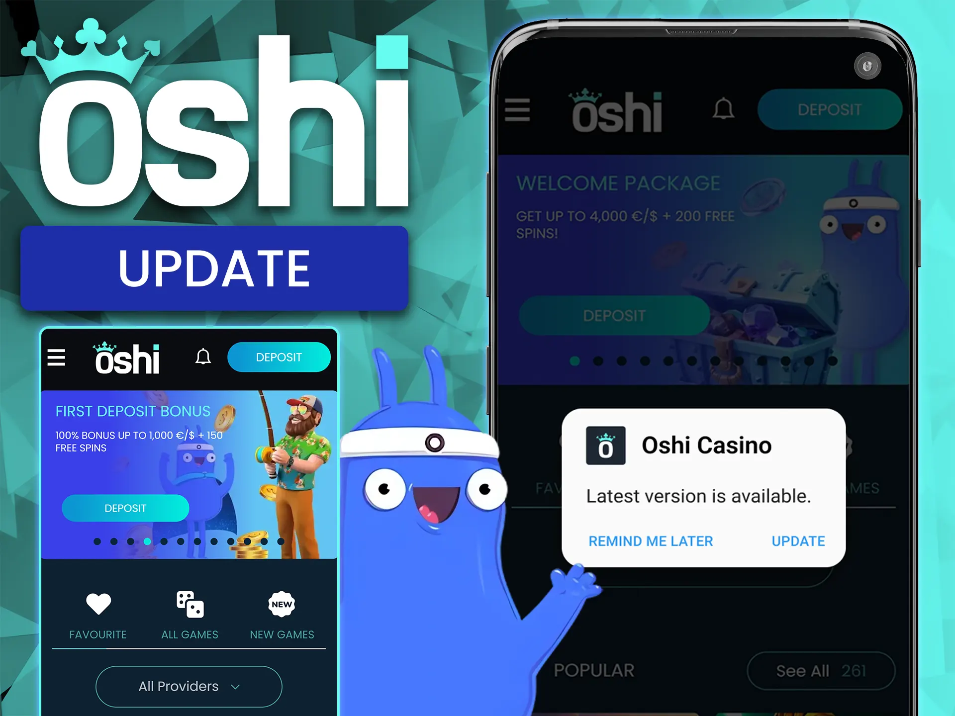 Update the Oshi Casino mobile app to enjoy new features.