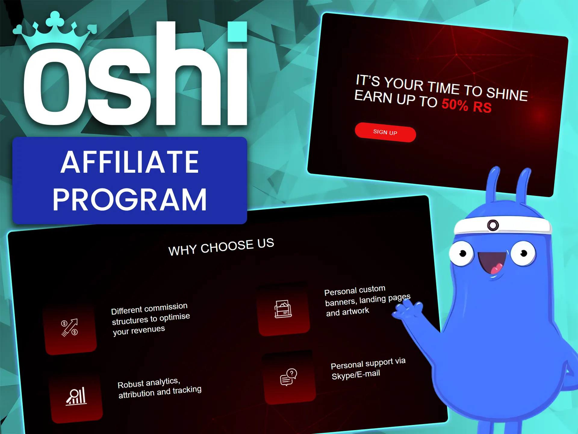 Partner with the brand to earn commissions through the program at Oshi Casino.