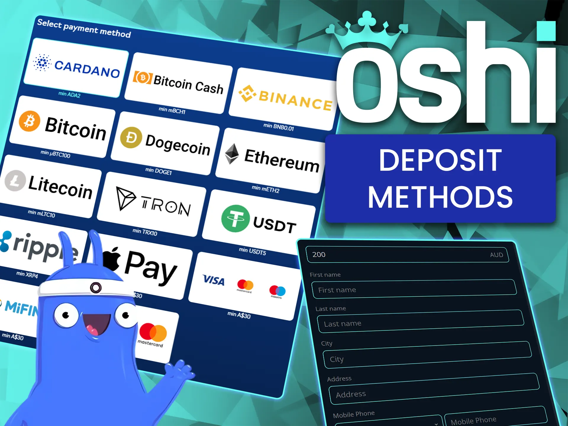 Check out the most popular deposit methods at Oshi Casino.
