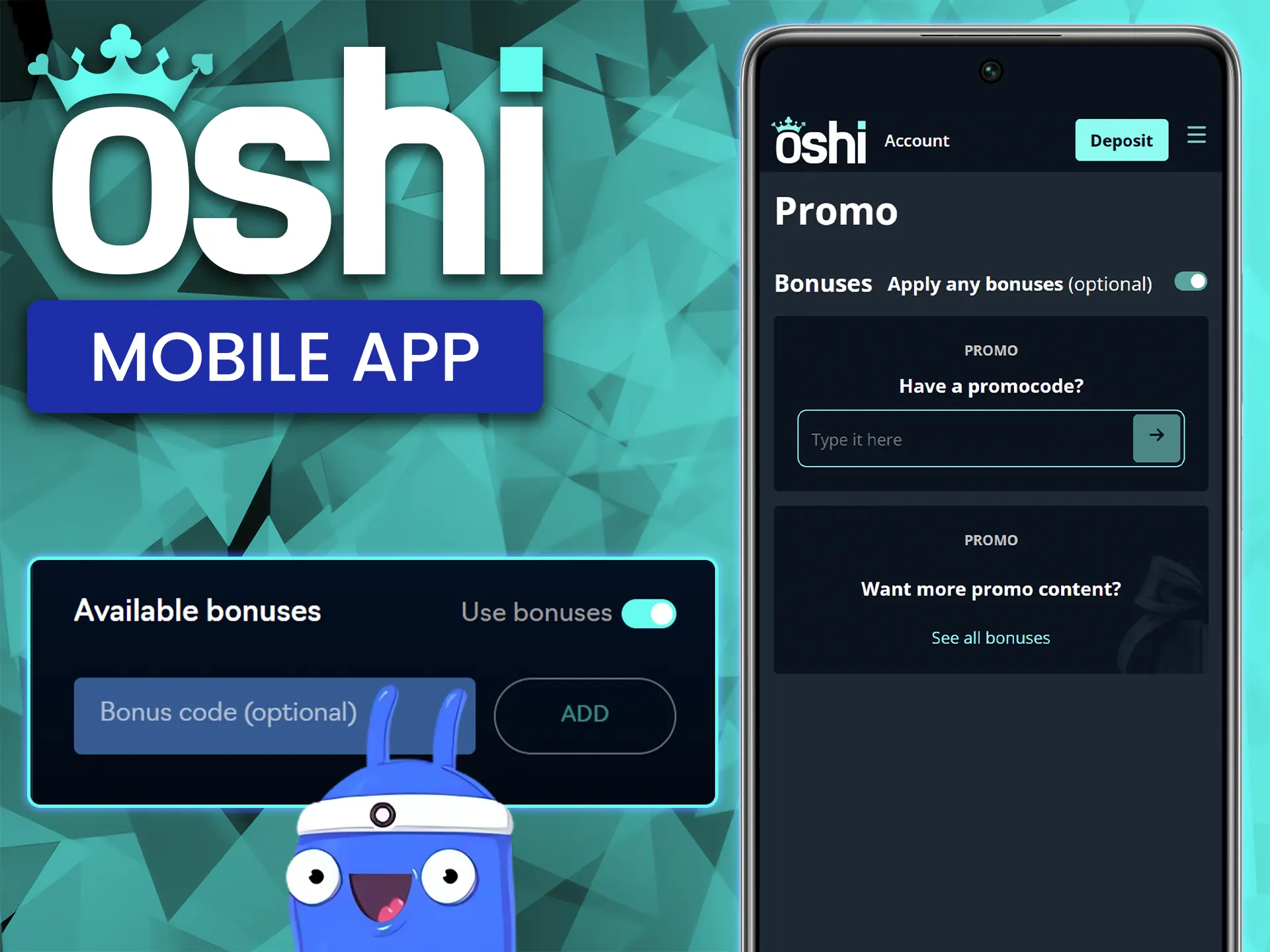 Use your smartphone to activate special offers at Oshi Casino.