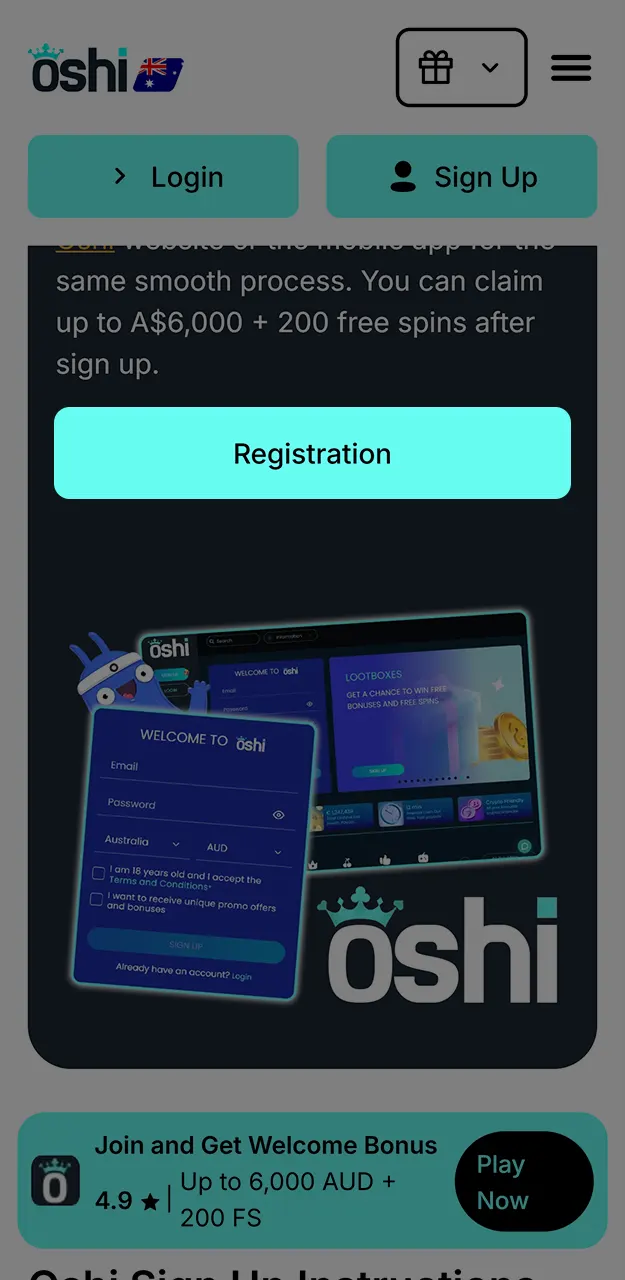 Join Oshi Casino by signing up in just a few clicks.